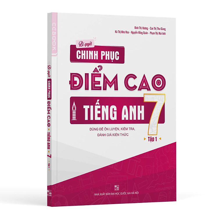 Bí Quyết Chinh Phục Điểm Cao Tiếng Anh 7 – Tập 1