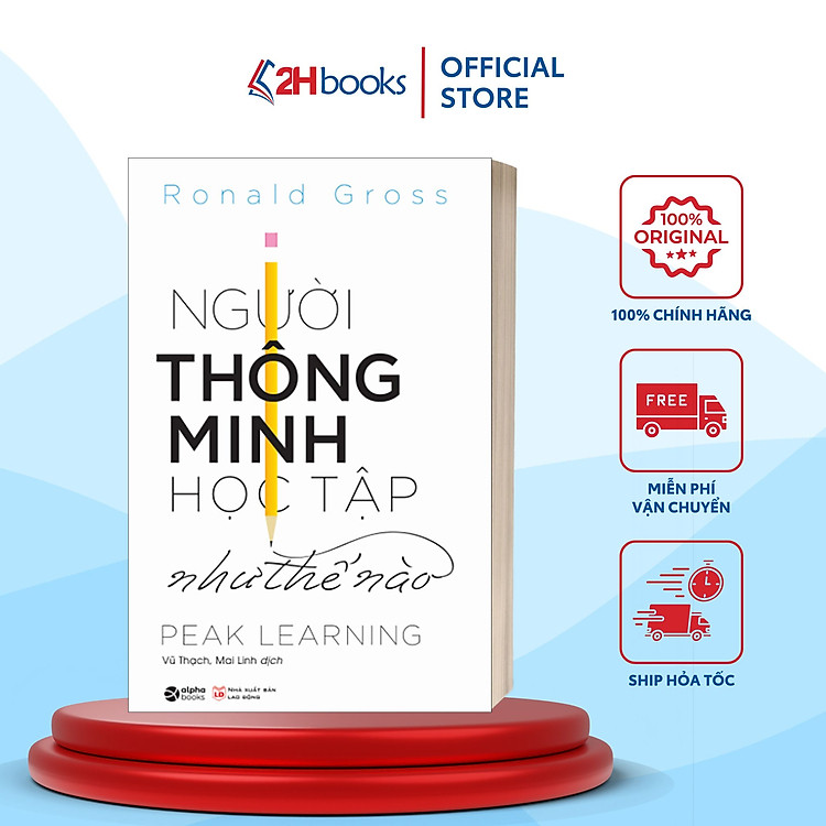 Sách- Người Thông Minh Học Tập Như Thế Nào- Tư Duy, Kỹ Năng Sống (Tái Bản 2023)(169)- 2HBooks