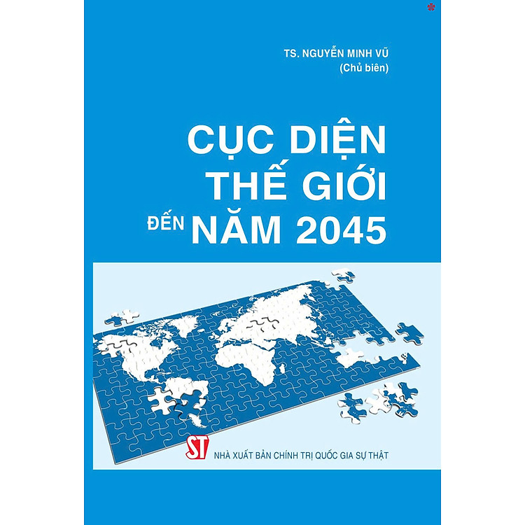Cục Diện Thế Giới Đến Năm 2045 – Bản In 2025