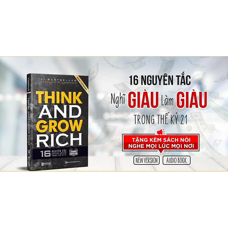 Think and Grow Rich: Nguyên tắc làm giàu