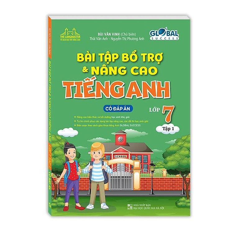 Global Success – Bài Tập Bổ Trợ Và Nâng Cao Tiếng Anh Lớp 7 – Có Đáp Án (Tập 1)