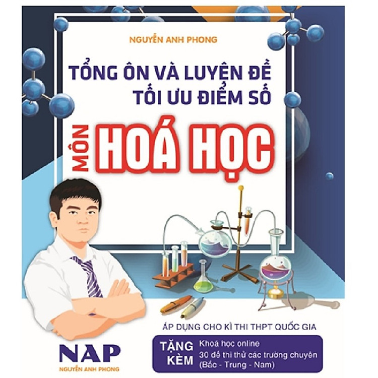 Sách Tổng Ôn Và Luyện Đề Tối Ưu Điểm Số Môn Hóa Học