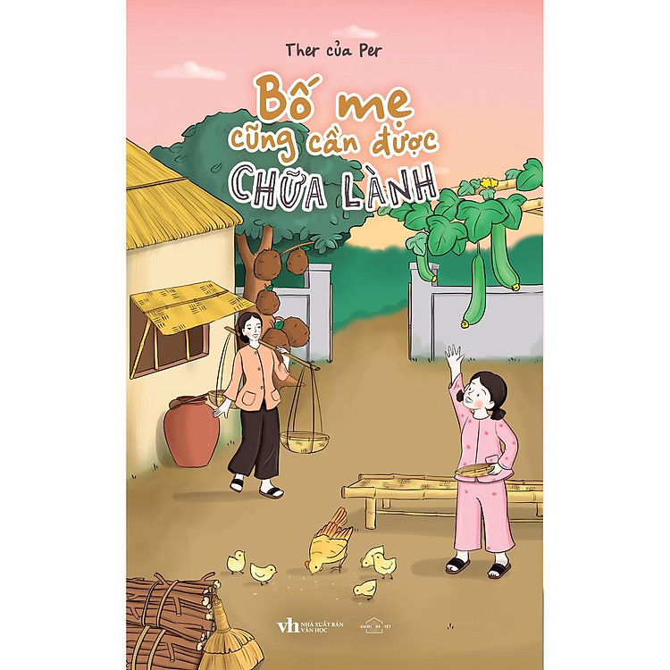 Bố Mẹ Cũng Cần Được Chữa Lành