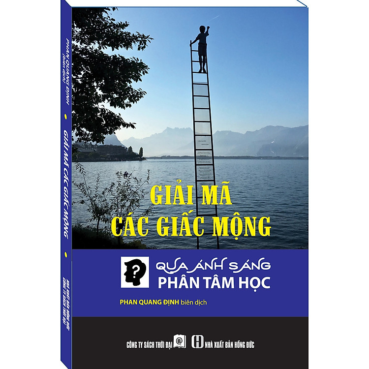 GIẢI MÃ CÁC GIẤC MỘNG QUA ÁNH SÁNG PHÂN TÂM HỌC