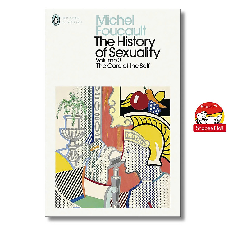 The History of Sexuality: Volume 3: The Care of the Self