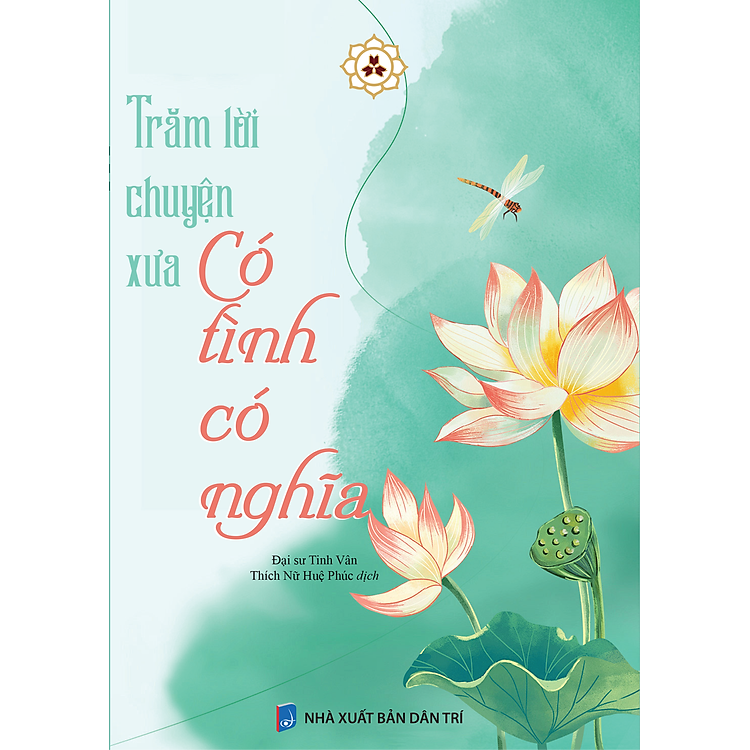 Trăm Lời Chuyện Xưa Có Tình Có Nghĩa