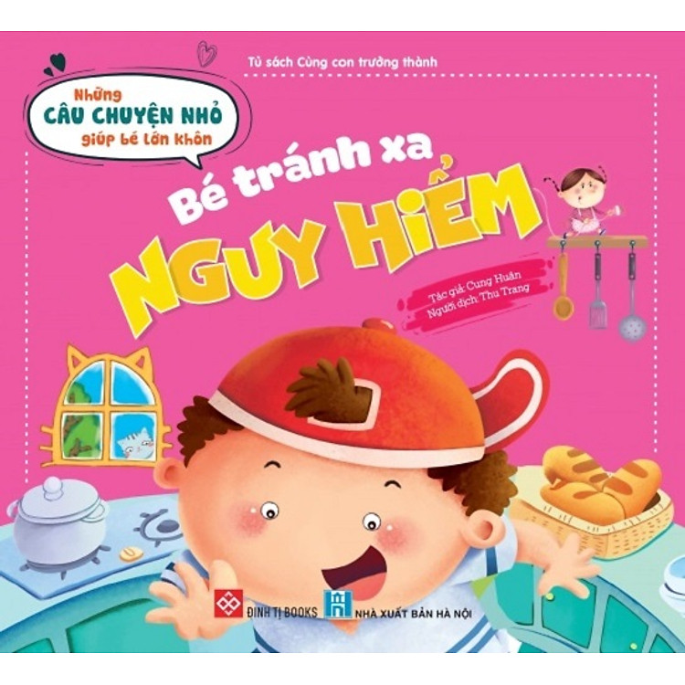 Sách Những Câu Chuyện Nhỏ Giúp Bé Lớn Khôn (Cho bé từ 3 - 6 tuổi) – Đinh Tị Books