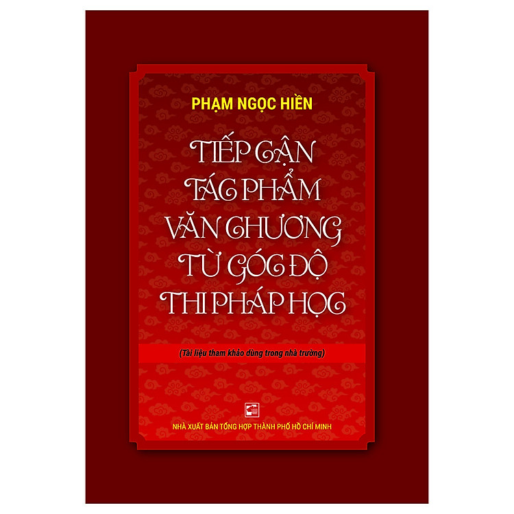 Sách Tiếp Cận Tác Phẩm Văn Chương Từ Góc Độ Thi Pháp Học