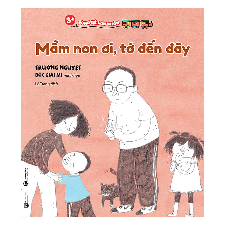 3+ Cùng Bé Lớn Khôn – Mầm Non Ơi, Tớ Đến Đây!