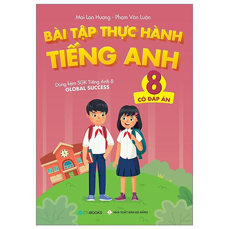 Bài Tập Thực Hành Tiếng Anh 8 – Có Đáp Án