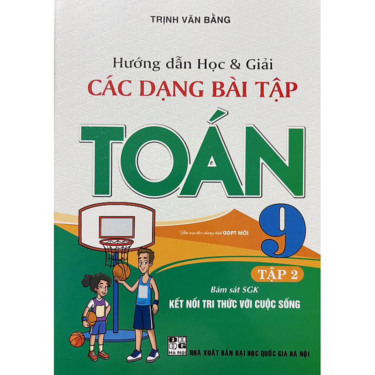 Hướng Dẫn Học & Giải Các Dạng Bài Tập Toán 9 (Kết Nối Tri Thức)