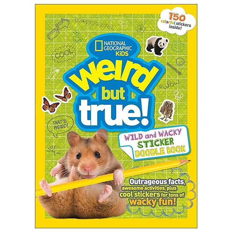 Weird But True! 4: Wild And Wacky Sticker Doodle Book