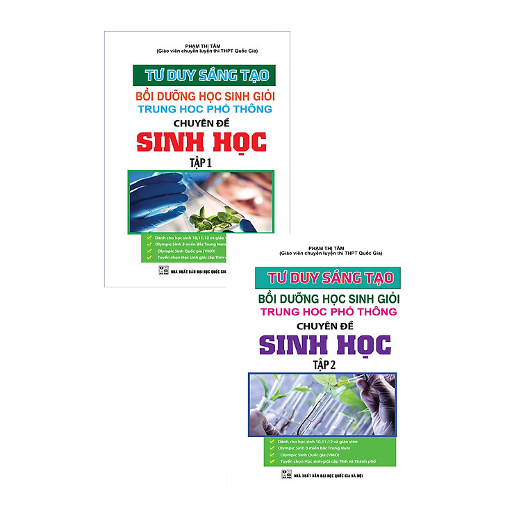 COMBO TƯ DUY SÁNG TẠO BỒI DƯỠNG HỌC SINH GIỎI THPT CHUYÊN ĐỀ SINH HỌC (TẬP 1 + TẬP 2)