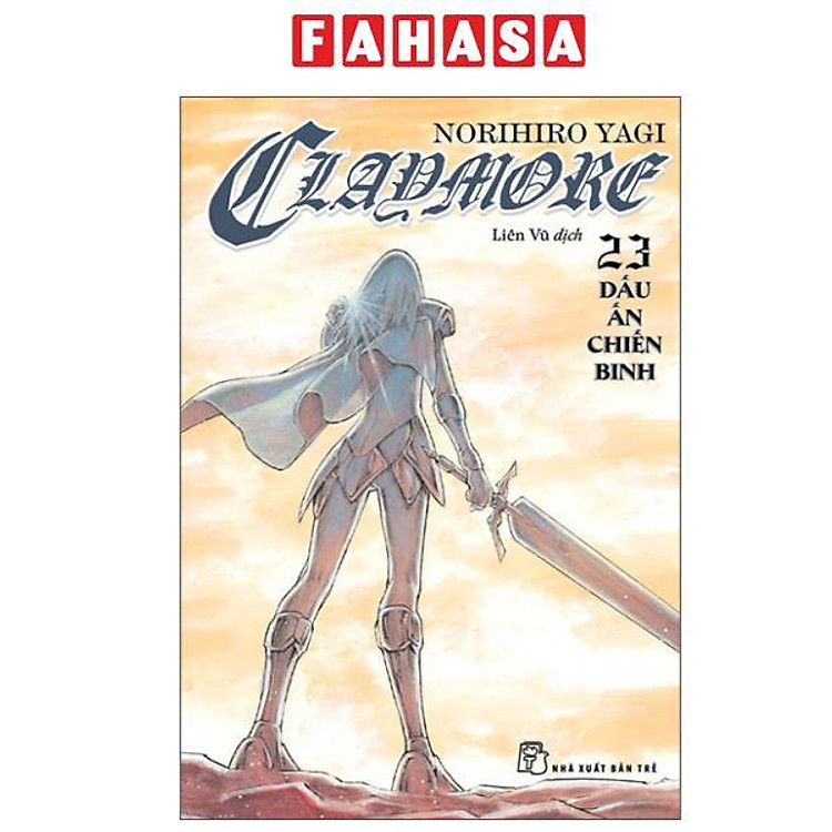 Sách - Claymore - Tập 23 - Dấu Ấn Chiến Binh