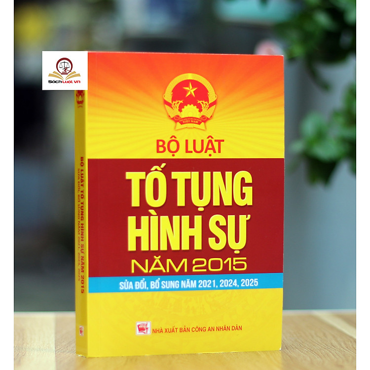 Bộ luật Tố tụng Hình sự năm 2015 (sửa đổi, bổ sung năm 2021, 2024, 2025)