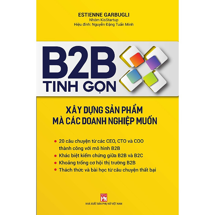 B2B Tinh Gọn - Xây Dựng Sản Phẩm Mà Các Doanh Nghiệp Muốn-Cuốn Sách Hướng Nghiệp Phát Triển Bản Thân