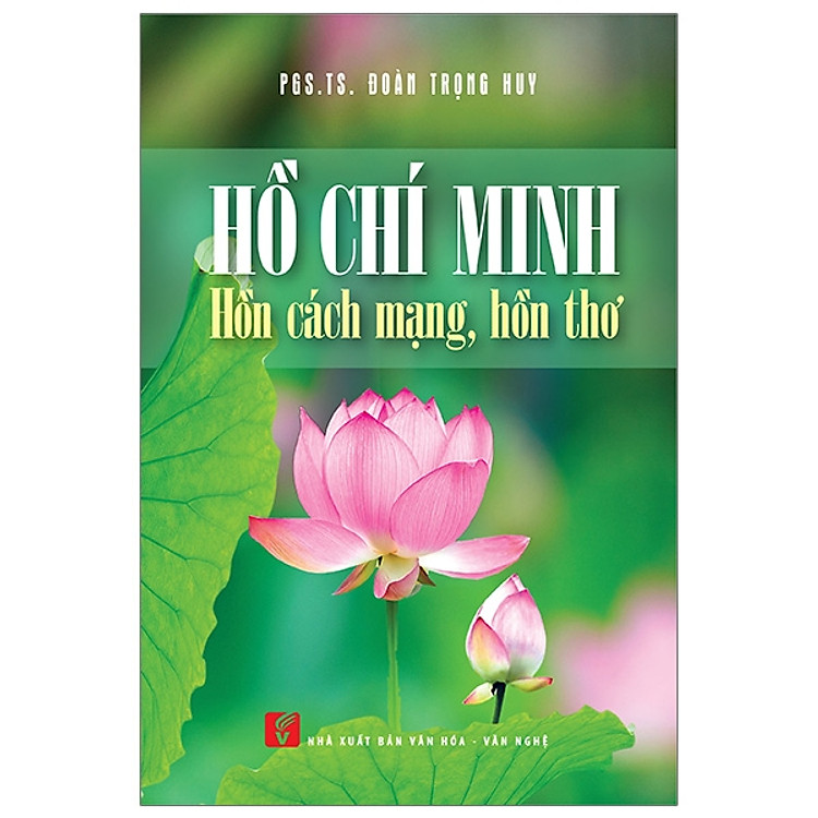 Hồ Chí Minh Hồn Cách Mạng Hồn Thơ