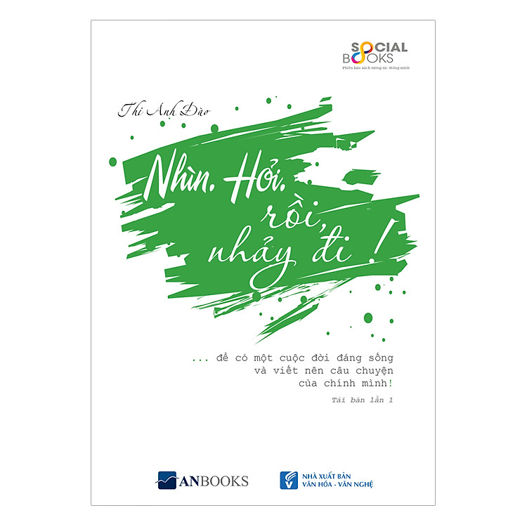 Sách Nhìn. Hỏi. Rồi, Nhảy Đi! (Tái Bản)