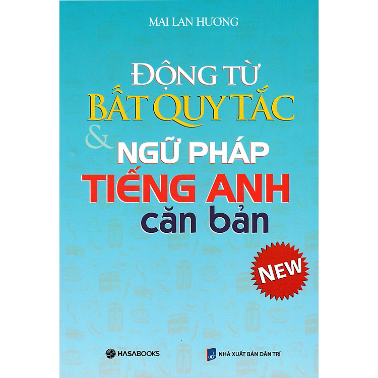 Động Từ Bất Quy Tắc Và Ngữ Pháp Tiếng Anh Căn Bản