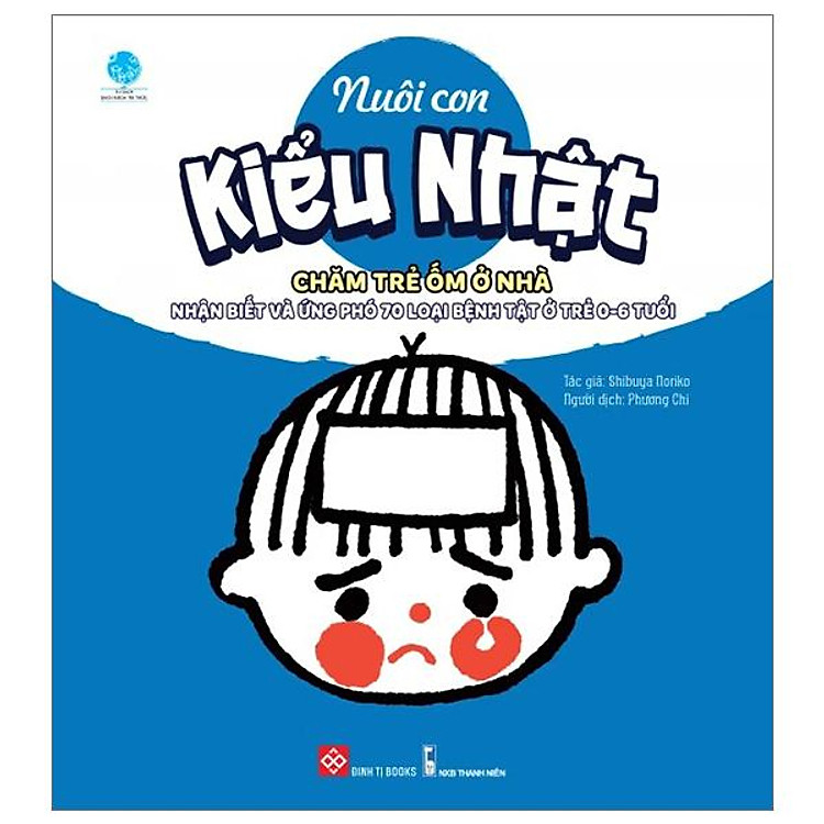 Nuôi Con Kiểu Nhật – Chăm Trẻ Ốm Ở Nhà