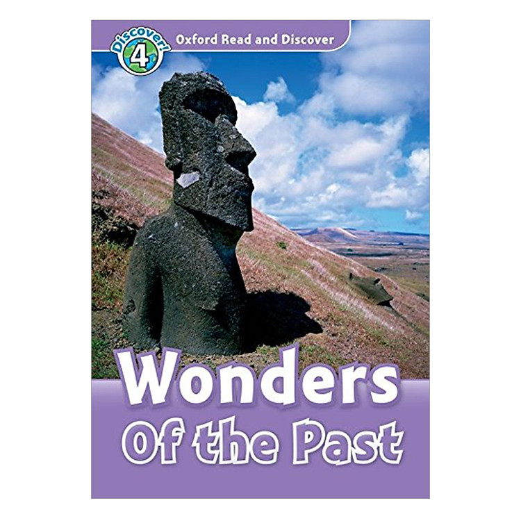 Sách Oxford Read and Discover 4: Wonders of the Past Audio CD Pack