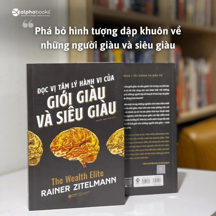 Đọc Vị Tâm Lý Hành Vi Của Giới Giàu Và Giới Siêu Giàu - Ảnh 6