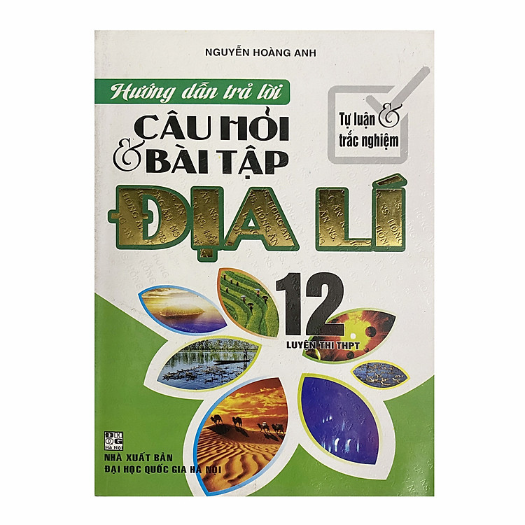 Hướng Dẫn Trả Lời Câu Hỏi Và Bài Tập Địa Lí 12 – Luyện Thi THPT