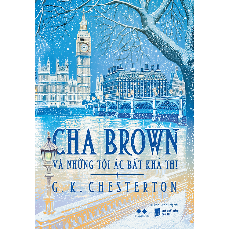 (Tặng kèm postcard) CHA BROWN VÀ NHỮNG TỘI ÁC BẤT KHẢ THI – G. K. Chesterton - Minh Anh dịch – AZ Việt Nam - NXB Dân Trí