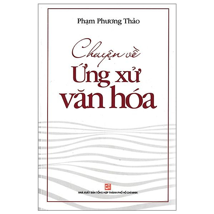 Chuyện Về Ứng Xử Văn Hóa