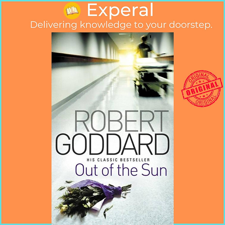 Sách - Out Of The Sun - from the BBC 2 Between the Covers author Robert Goddar by Robert Goddard (UK edition, paperback)