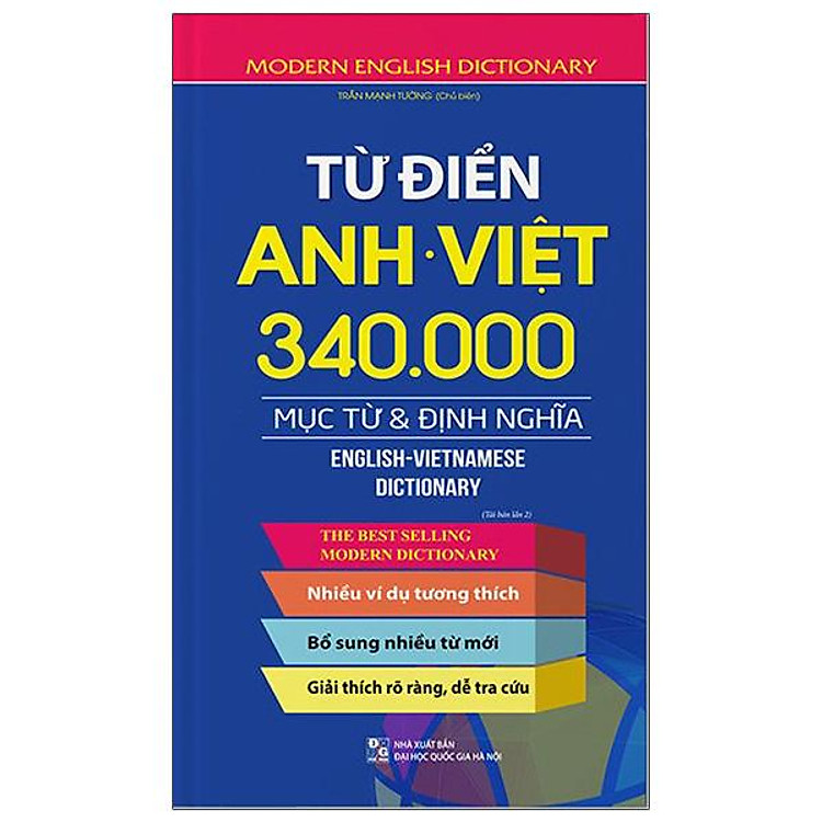 Từ Điển Anh – Việt 340.000 Mục Từ Và Định Nghĩa (Tái Bản 2022)