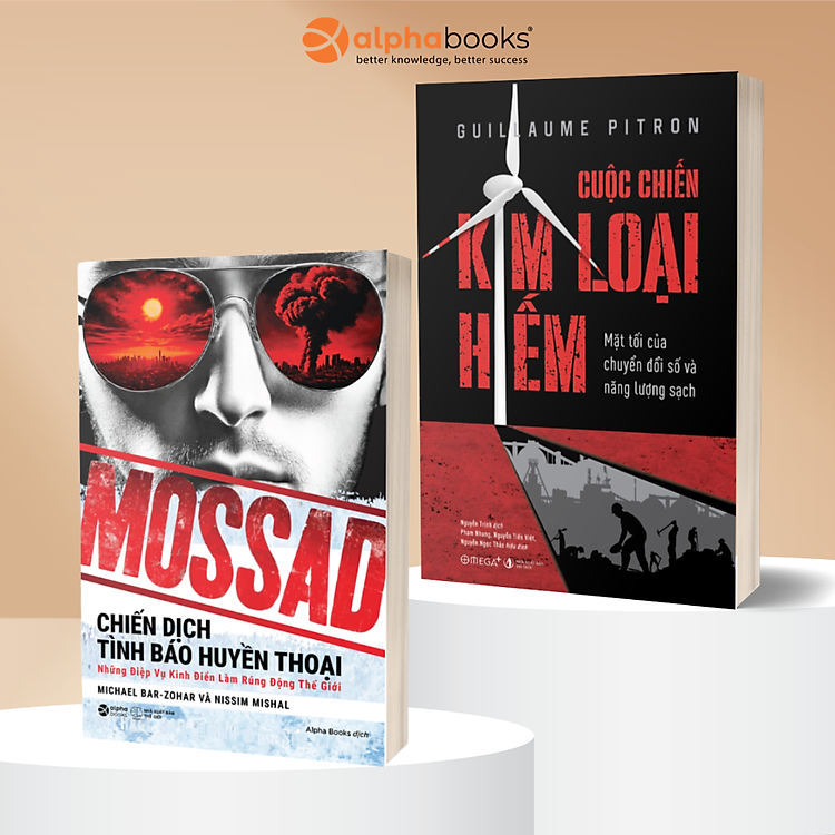 Combo 2 Cuốn: Mossad - Chiến Dịch Tình Báo Huyền Thoại + Cuộc Chiến Kim Loại Hiếm - Mặt Tối Của Chuyển Đổi Số Và Năng Lượng Sạch - Alpha Books
