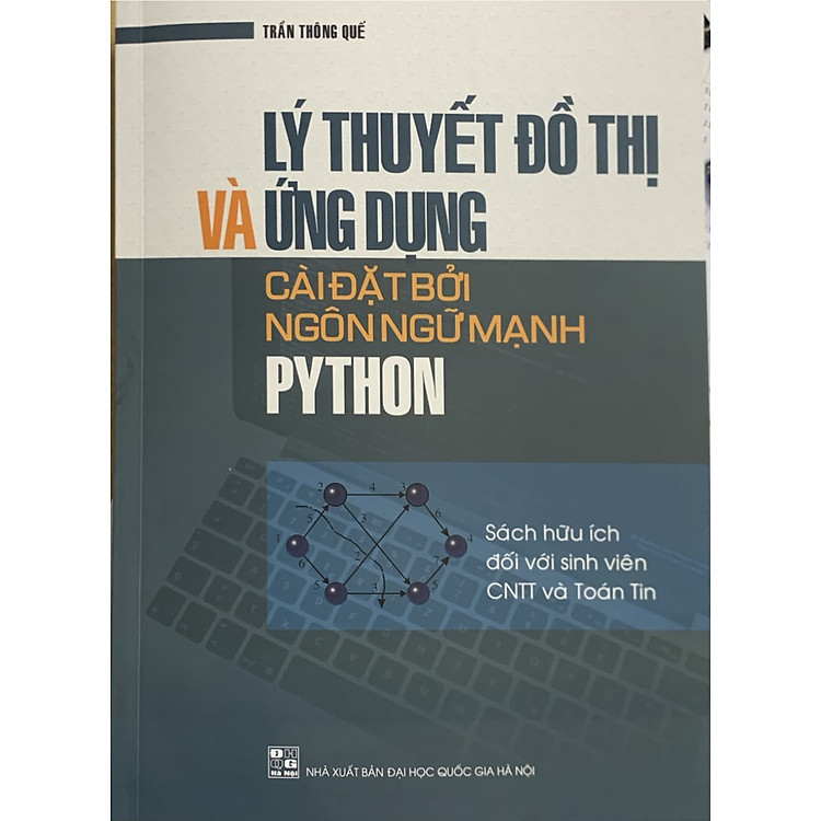 Lý thuyết đồ thị và ứng dụng cài đặt bởi ngôn ngữ mạnh Python