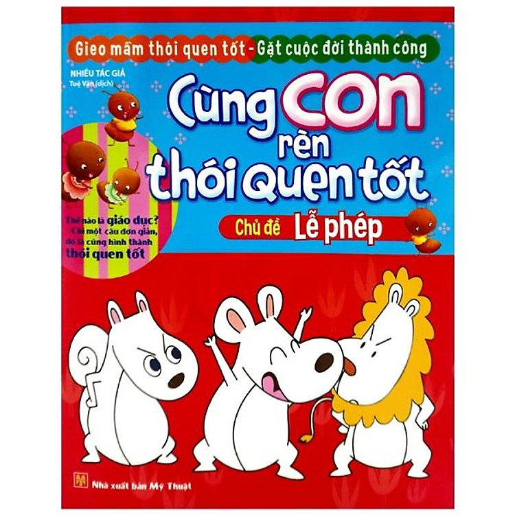 Cùng Con Rèn Thói Quen Tốt – Chủ Đề: Lễ Phép (Tái Bản 2018)