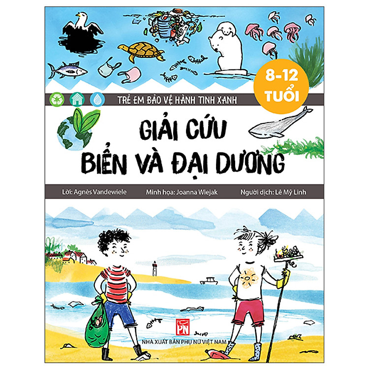Trẻ Em Bảo Vệ Hành Tinh Xanh – Giải Cứu Biển Và Đại Dương
