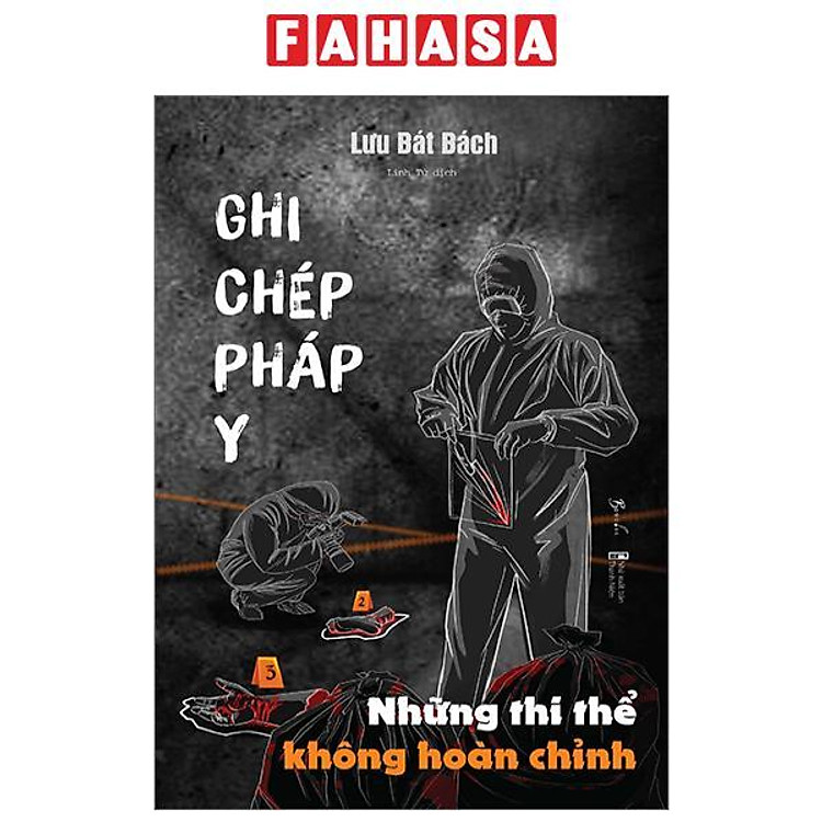 Ghi Chép Pháp Y - Những Thi Thể Không Hoàn Chỉnh
