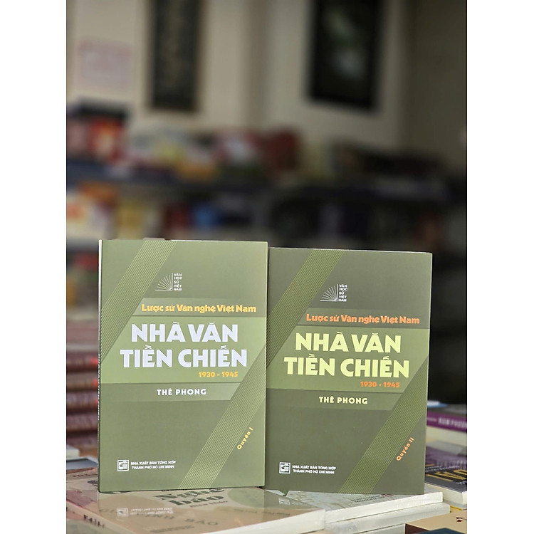 (BỘ 2 QUYỂN) LƯỢC SỬ VĂN NGHỆ VIỆT NAM - NHÀ VĂN TIỀN CHIẾN 1930-1945 - Thế Phong - NXB Tổng Hợp HCM