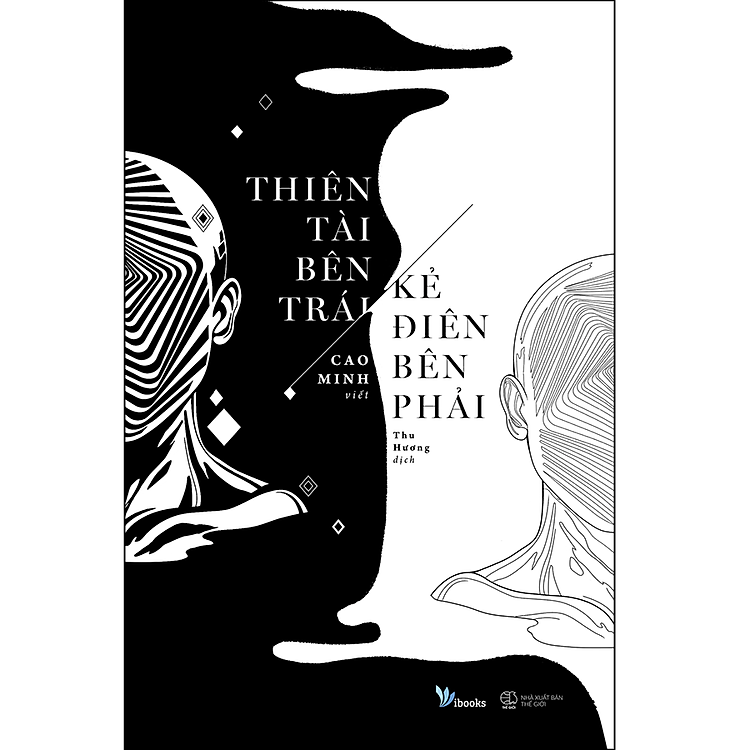 Sách Thiên Tài Bên Trái, Kẻ Điên Bên Phải (Tái Bản)