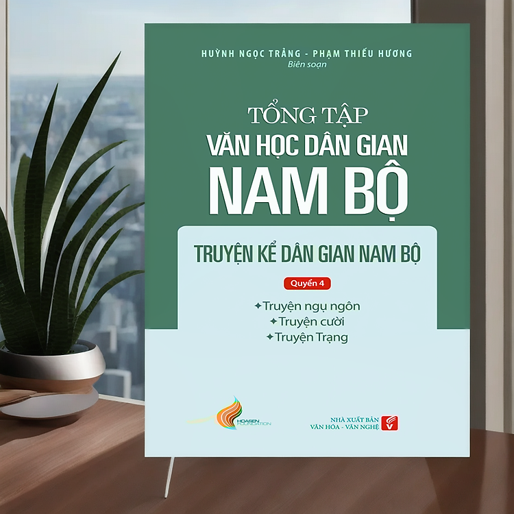 Tổng tập Văn học dân gian Nam bộ Tập 1 – Quyển 4: Truyện kể dân gian Nam bộ
