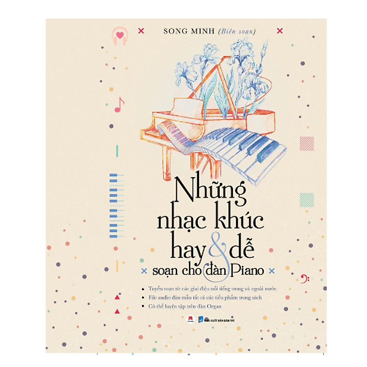 Những Nhạc Khúc Hay & Dễ Soạn Cho Đàn Piano (Tái Bản 2023)
