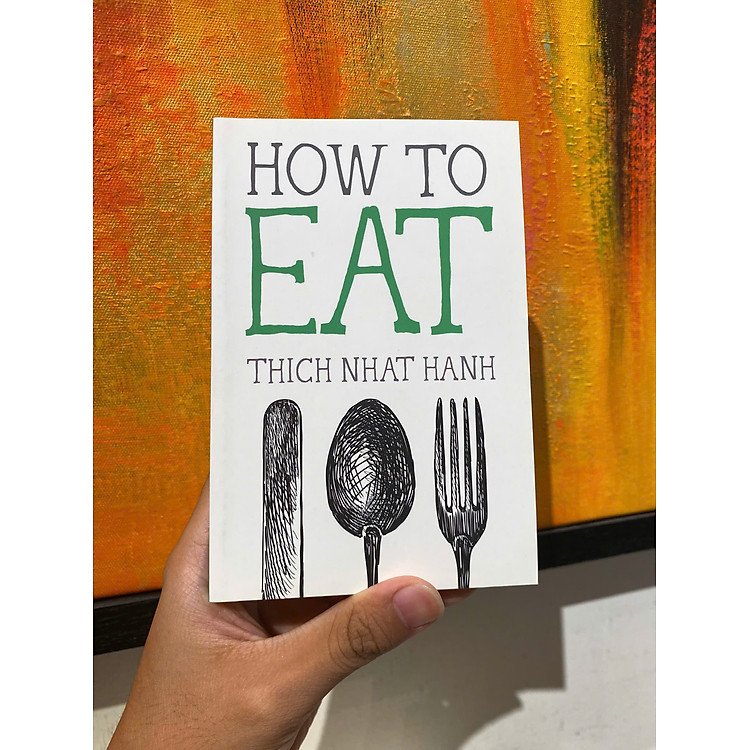 How to Eat (Mindfulness Essentials) - Ảnh 3