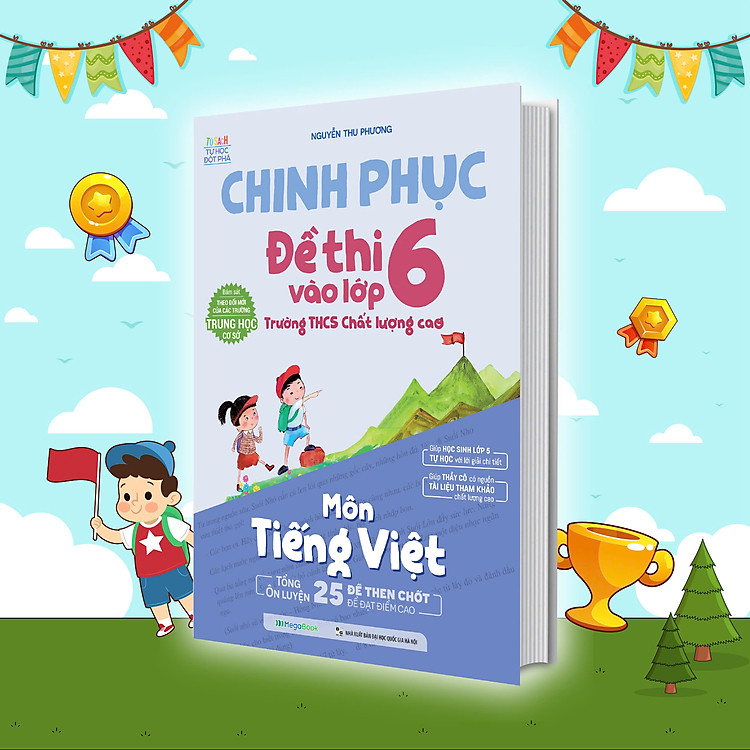 Chinh phục đề thi vào lớp 6 trường THCS chất lượng cao môn Tiếng Việt - Ảnh 2