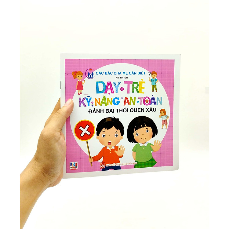 Dạy Trẻ Kỹ Năng An Toàn - Đánh Bại Thói Quen Xấu - Ảnh 2
