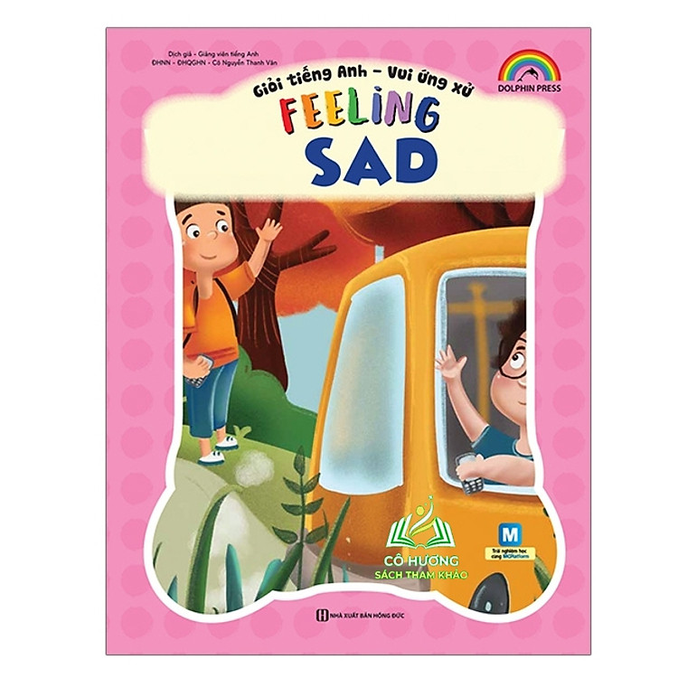 Giỏi Tiếng Anh – Vui Ứng Xử Feeling Sad