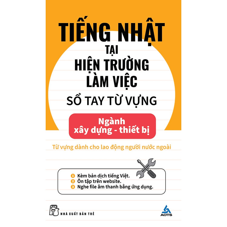 Tiếng Nhật Tại Hiện Trường Làm Việc – Số Tay Từ Vựng Ngành Xây Dựng-Thiết Bị