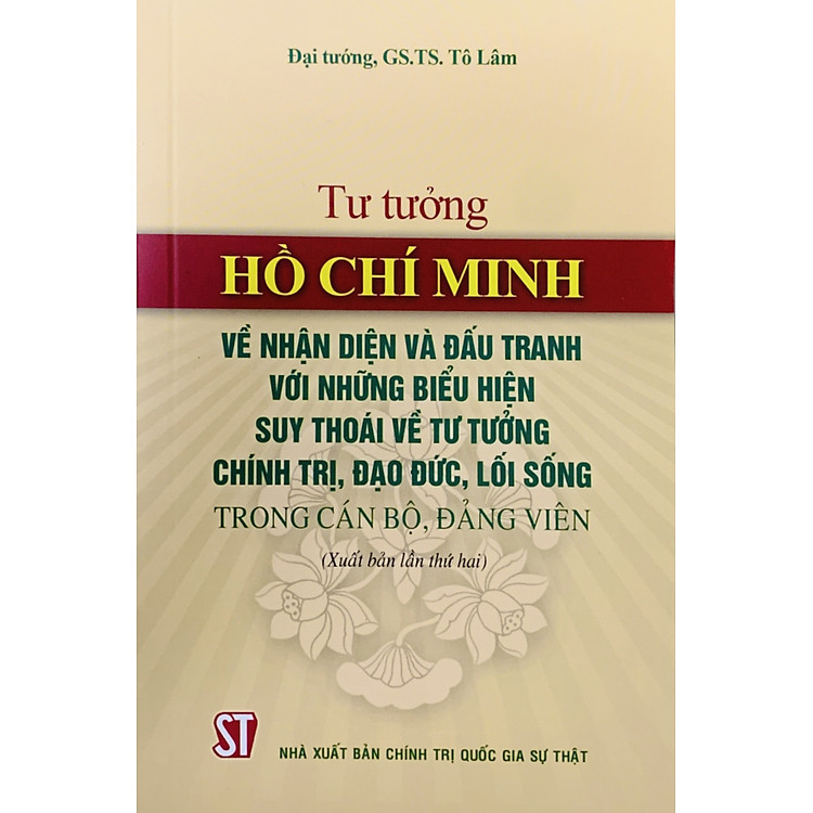 Tư tưởng Hồ Chí Minh về nhận diện và đấu tranh với biểu hiện suy thoái tư tưởng chính trị, đạo đức, lối sống trong cán bộ, đảng viên