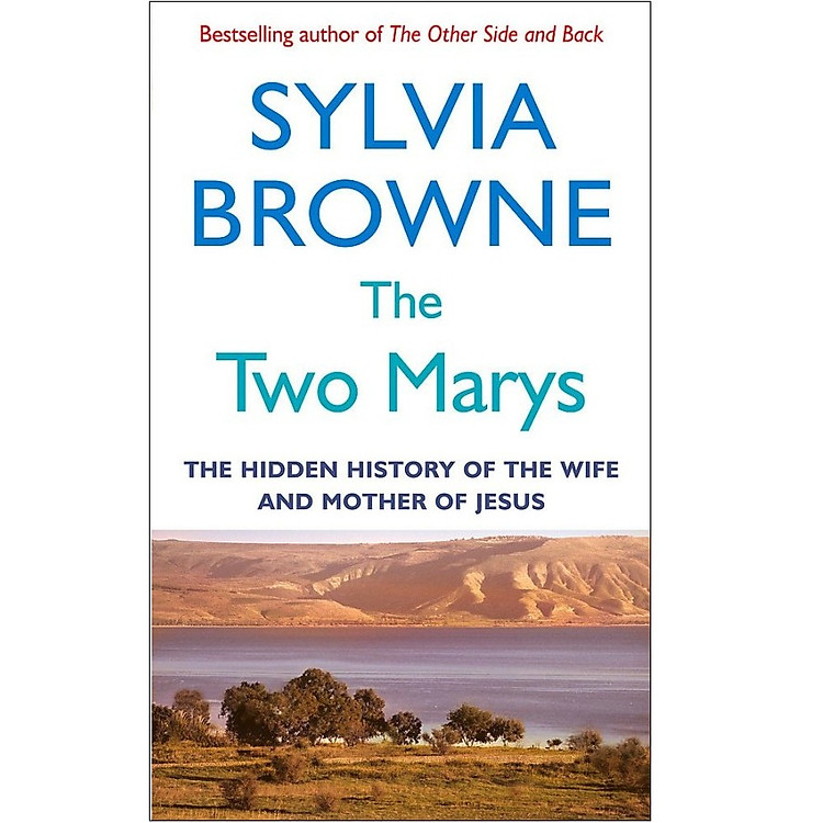 The Two Marys: The hidden history of the wife and mother of Jesus