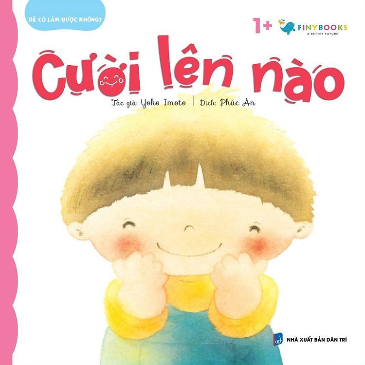 Bé Có Làm Được Không? – Bộ Sách Dành Cho Bé Trên 1 Tuổi