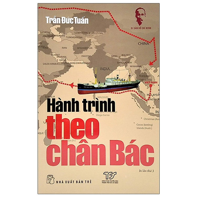 Di Sản Hồ Chí Minh – Hành Trình Theo Chân Bác (Tái Bản 2021)