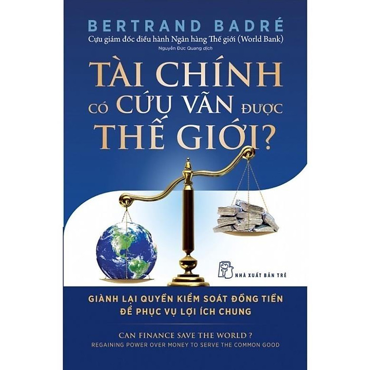 Tài Chính Có Cứu Vãn Được Thế Giới ?